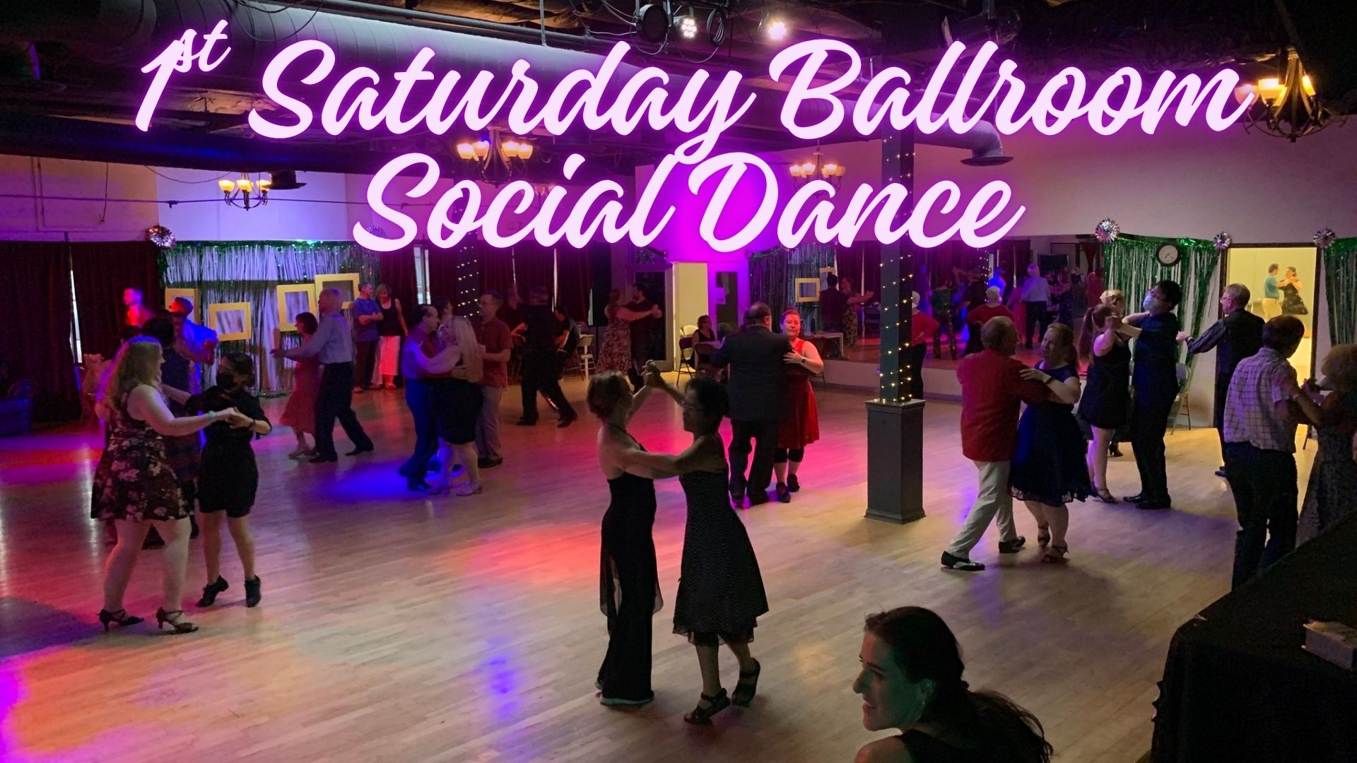 1st Saturday Ballroom Dance Party!