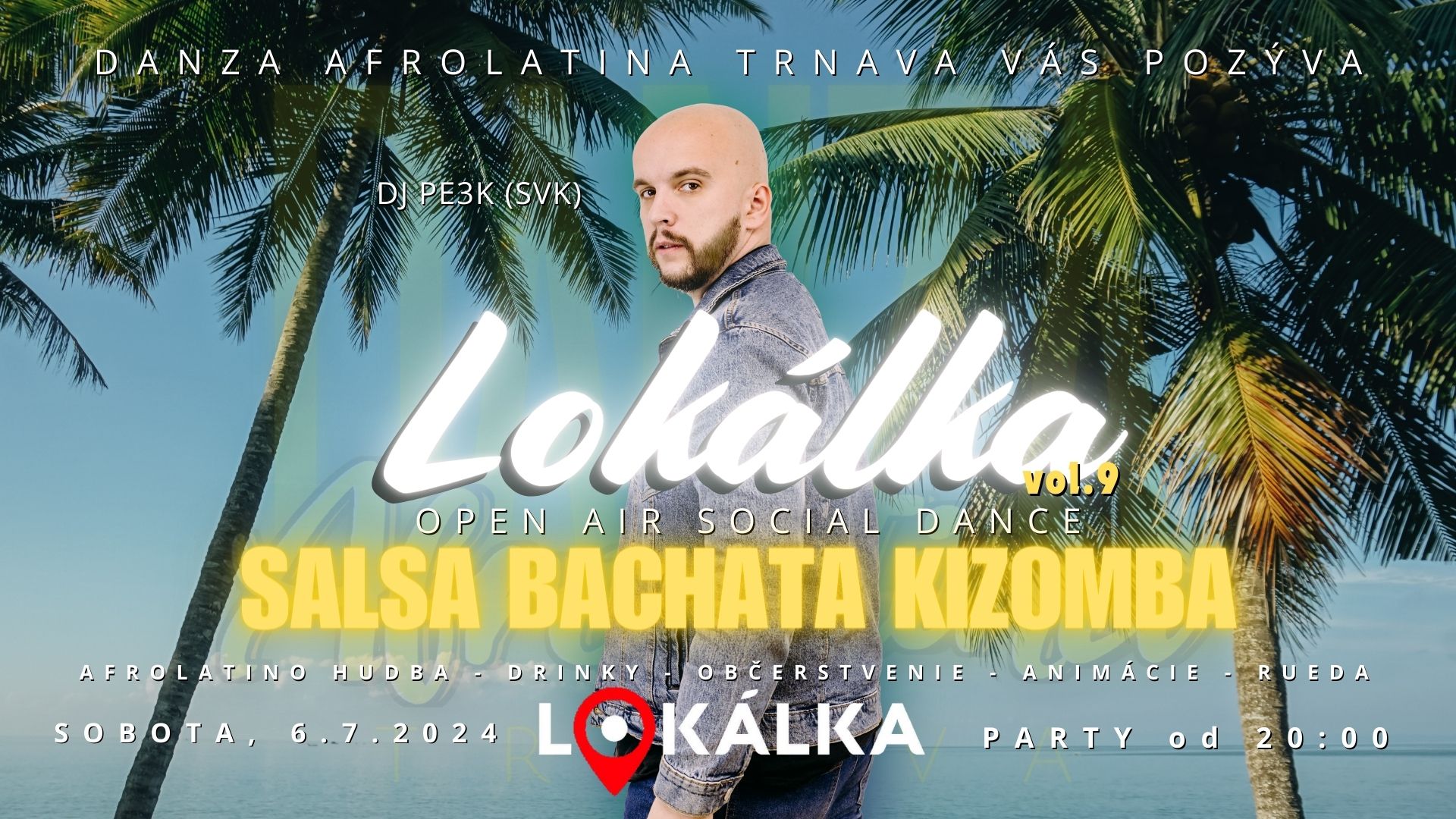 LOKÁLKA vol.9 - Open Air Social Dance - SALSA BACHATA KIZOMBA