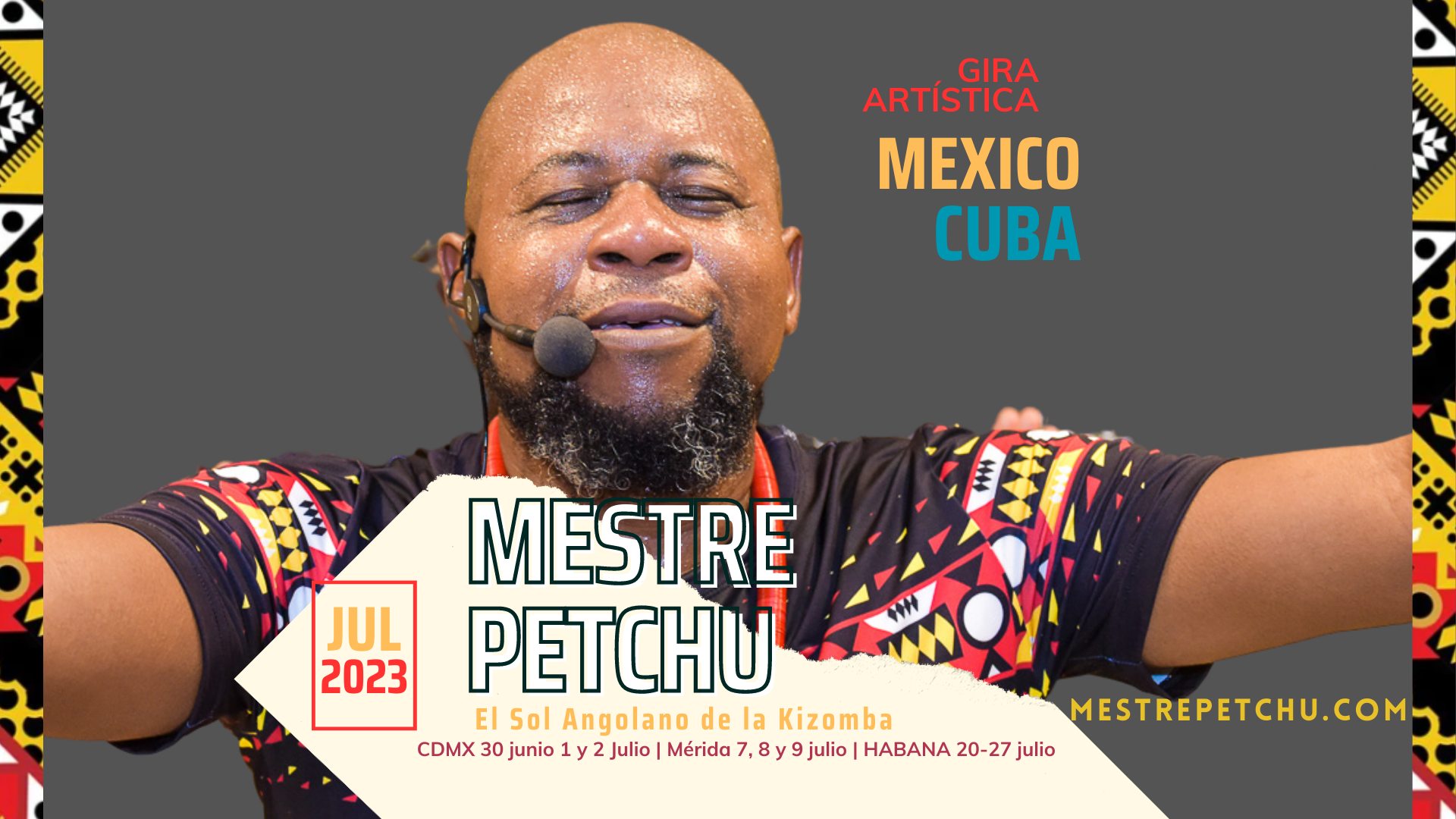 Mestre Petchu Gira Artística México-Cuba Julio 2023