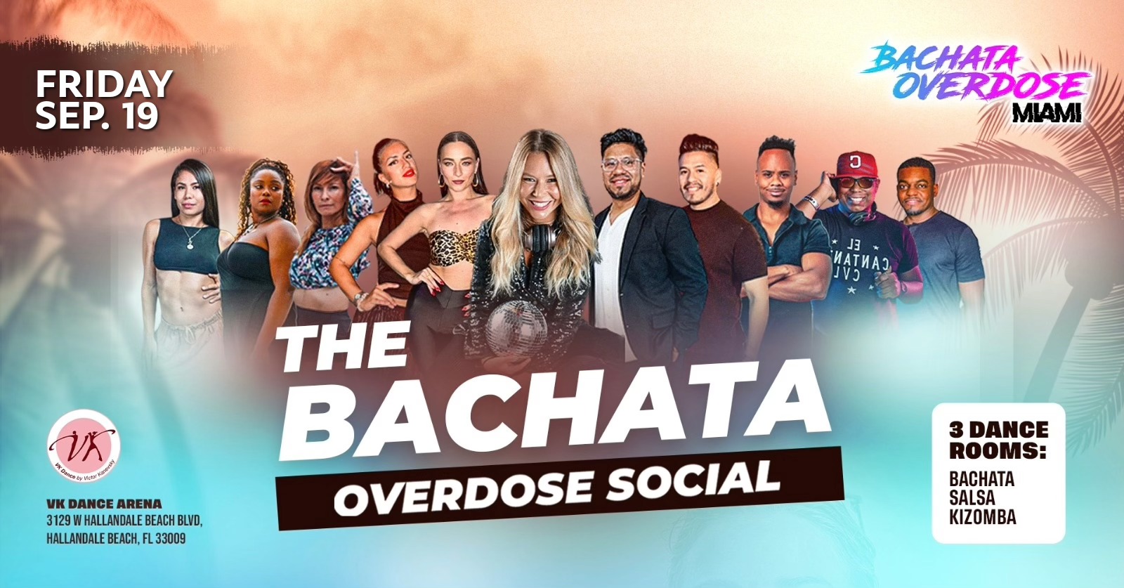 ‼️THE BACHATA OVERDOSE SOCIAL💃FRIDAY:SEPTEMBER 19🔥GUEST INSTRUCTORS🔝3 DANCE ROOMS💯BIRTHDAY PARTY