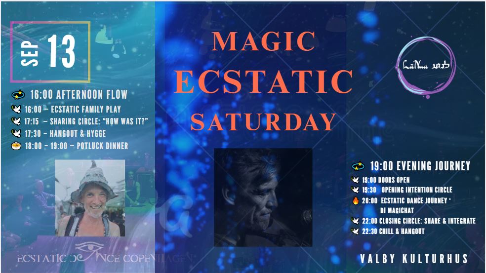 π Magic Saturday Ecstatic Fun, Community & Dance Journey 13 9 at Valby Kulturhus π