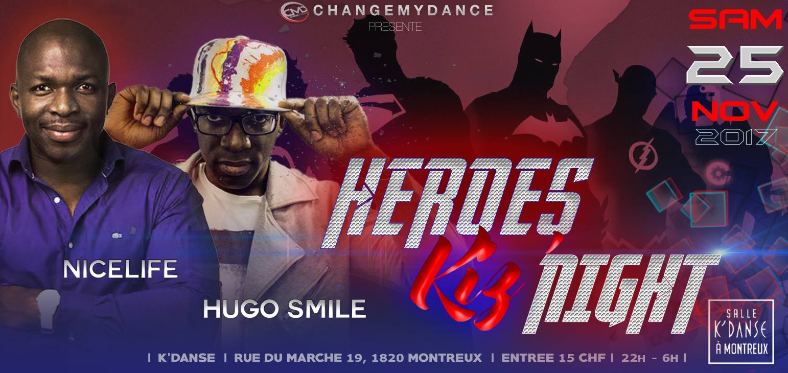 Heroes KIZ' NIGHT by CMD - Nicelife & Hugo Smile - 25 11