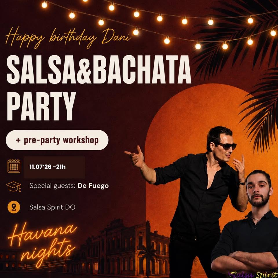 Salsa & Bachata party + special guest & Happy birthday Dani