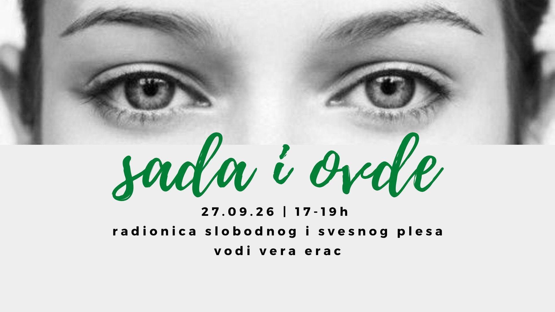 Sada i ovde - radionica svesnog plesa