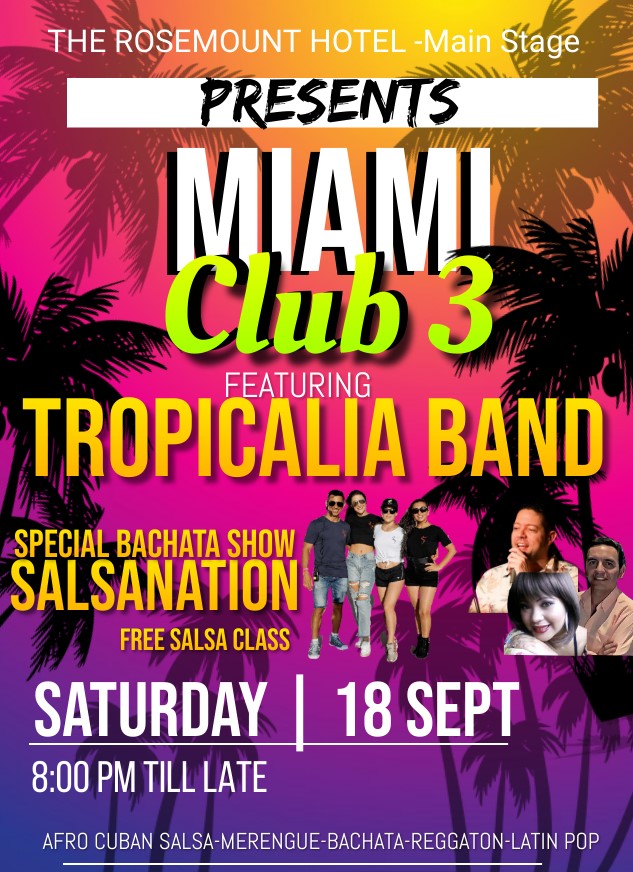 MIAMI CLUB 3 - Tropicalia @ Rosemount