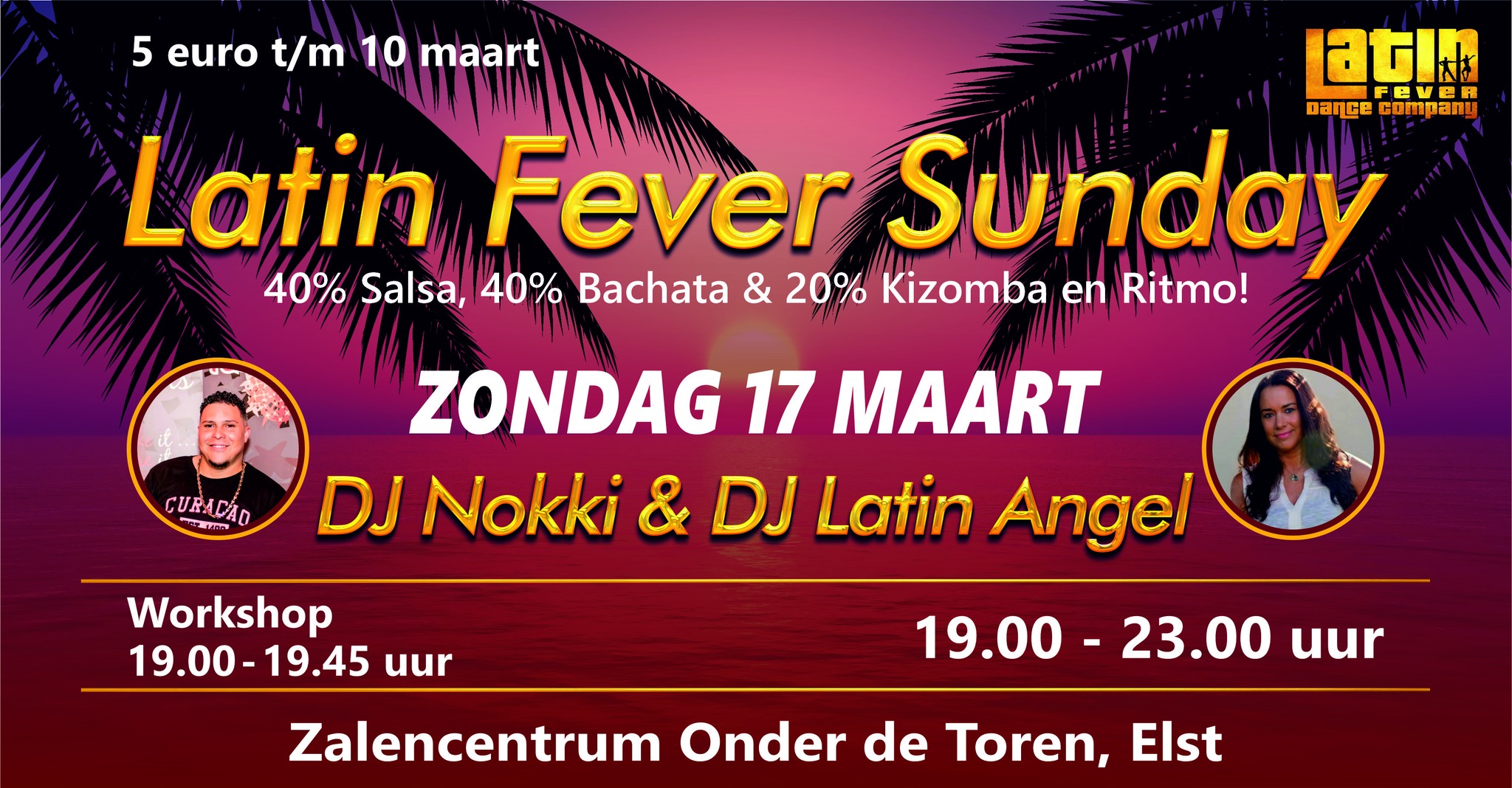 17 maart - Latin Fever Sunday: incl. workshop Elst (Arnhem Nijmegen)