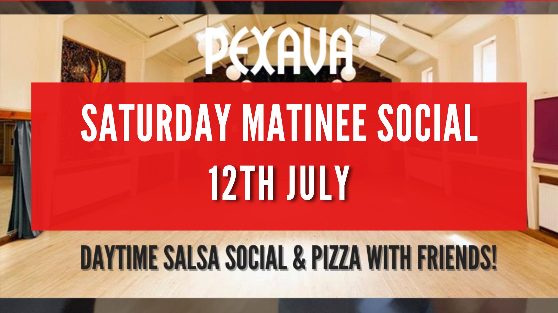 Pexava Matinee Social - Saturday 10th May