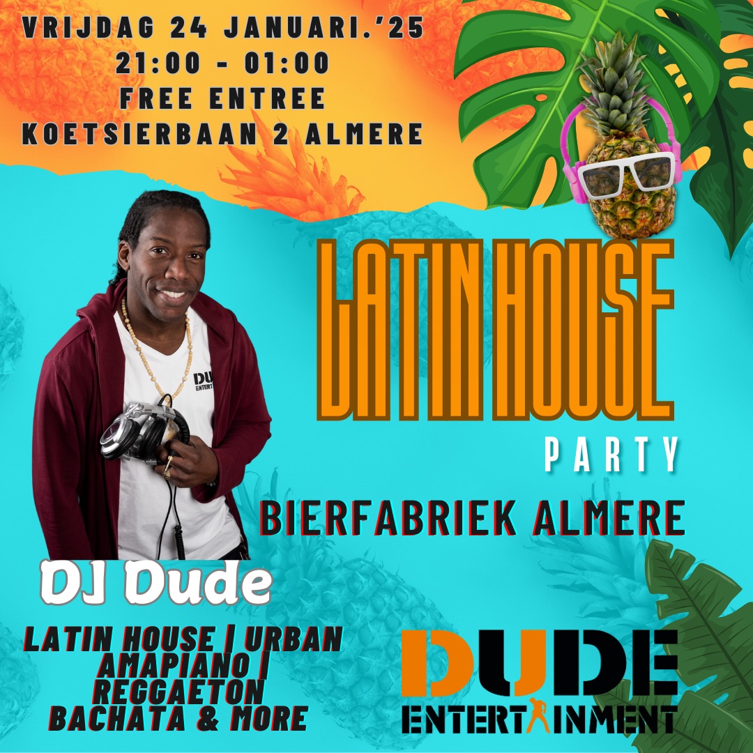 Latin House With DJ Dude @Bierfabriek Almere