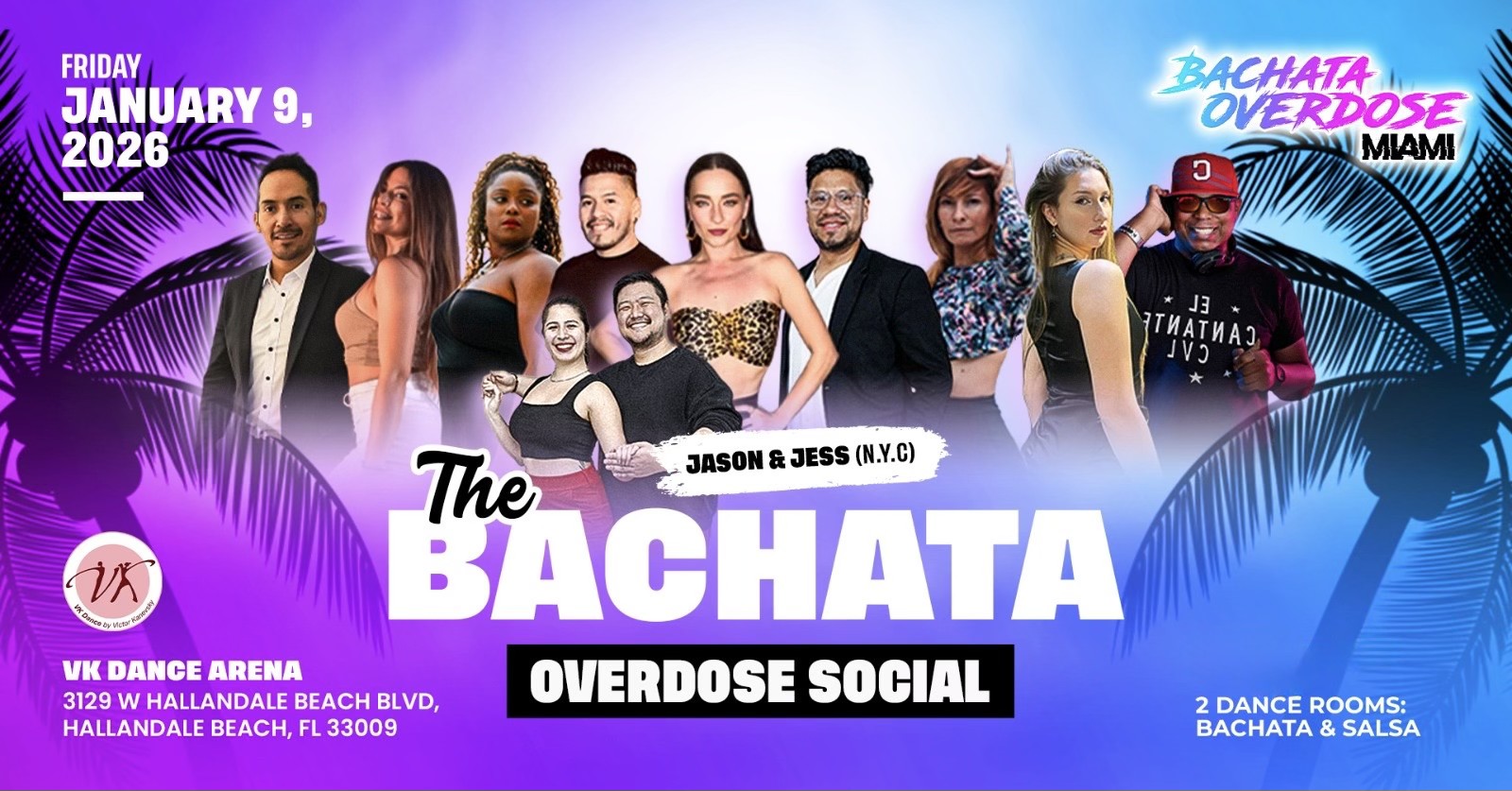 ‼️THE BACHATA OVERDOSE SOCIAL💯FRIDAY JANUARY 9💃GUEST INSTRUCTORS🔥2 DANCE ROOMS💯BIRTHDAY PARTY🎉