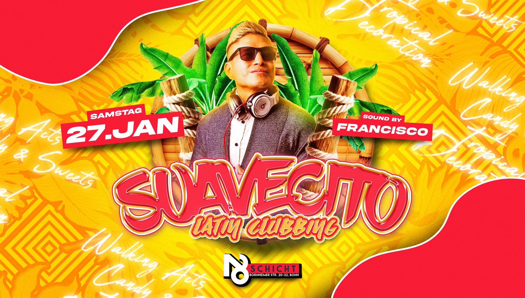 SA 27.01 β’ SUAVECITO β’ Latin Clubbing β’ Club N8Schicht Bonn