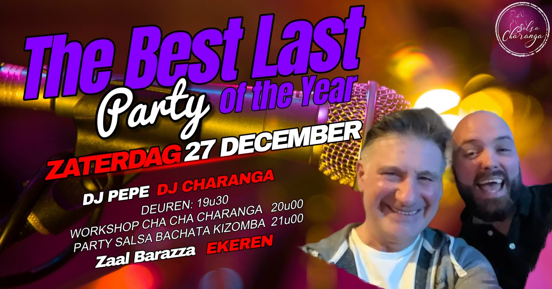 The Best Last Party of the Year - DJ Pepe - DJ Charanga - WS ChaChaCharanga - Barazza