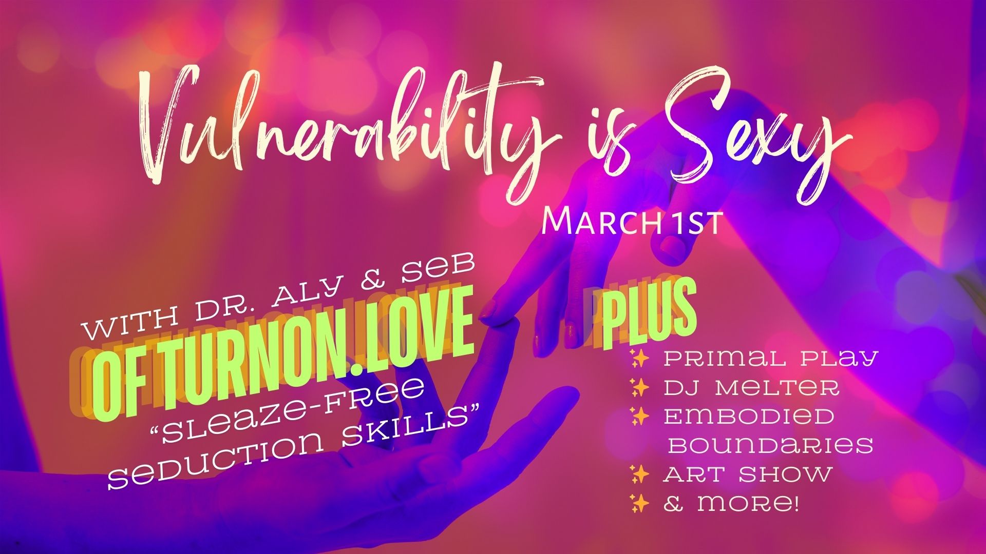 The Sauce: Vulnerability is Sexy, Sleaze-Free Seduction, Sacred Boundaries, Melter & More