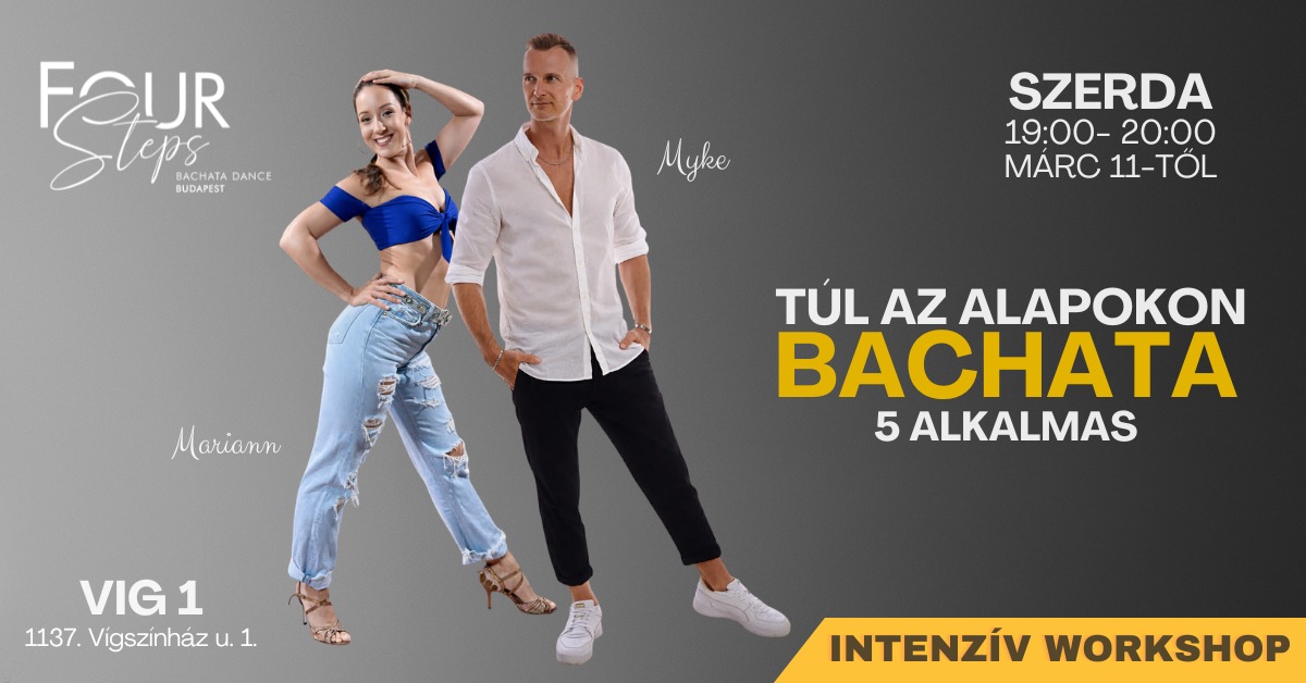 5 ALKALMAS BACHATA INTENZÍV WORKSHOP, HA MÁR TÚL VAGY AZ ALAPOKON!