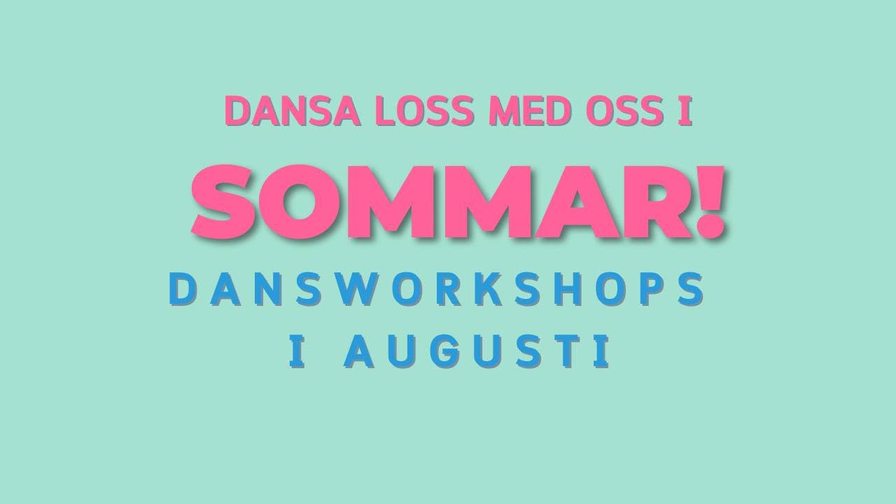Nyköping - Dansworkshops i augusti