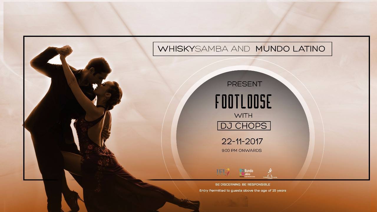 Footloose with DJ Chops and Mundo Latino at Whisky Samba