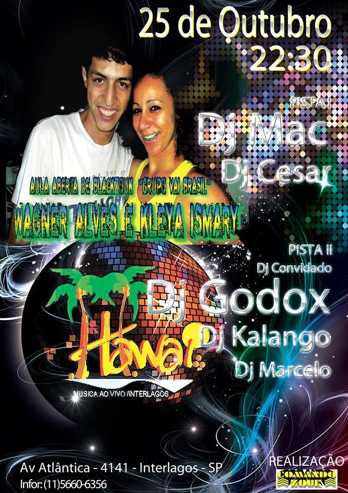 LISTA ENCERRADA!!! Lista - "Sexta Top" Black e Zouk com Aulão de Black no Hawaí !!!