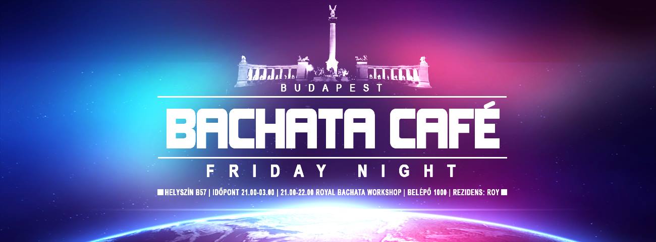 Welcome to 2017 ◆ Bachata Café ◆ Friday Night ◆ B57
