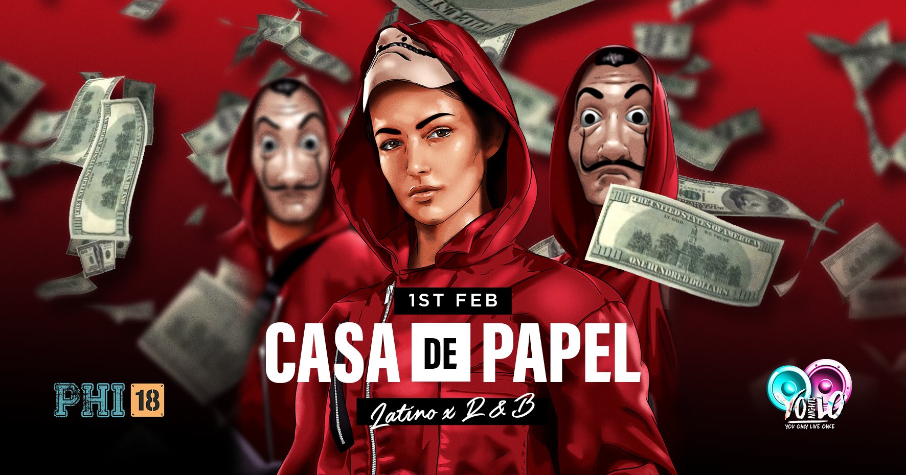 ✦ CASA DE PAPEL ✦ R&B ★ Latin Party ★Fri 1 Feb at phi18