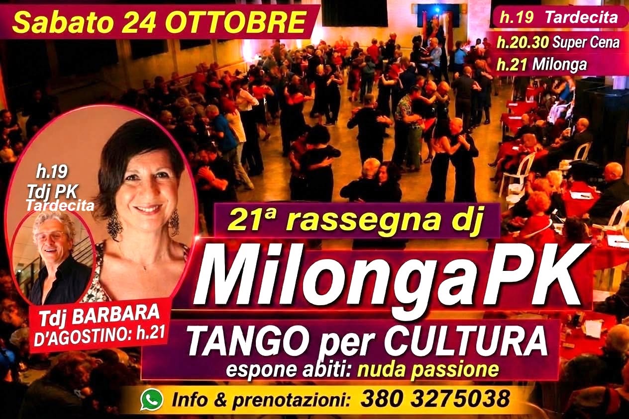 MilongaPK! SAB 24 Ottobre ! 2 Tdj: Barbra D'Agostino & PK->>Dalle h 19 TARDECITA(FREE)