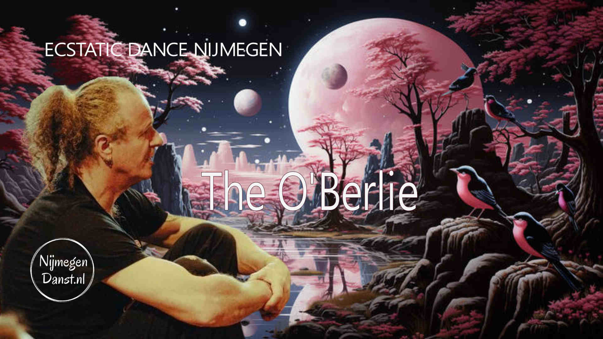 Ecstatic Dance Nijmegen │ DJ THE O'BERLIE