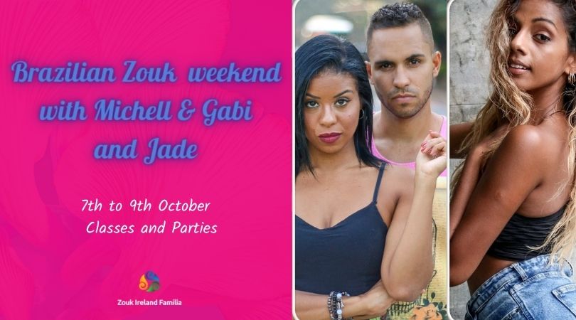 Brazilian Zouk weekend with Michel & Gabi and Jade