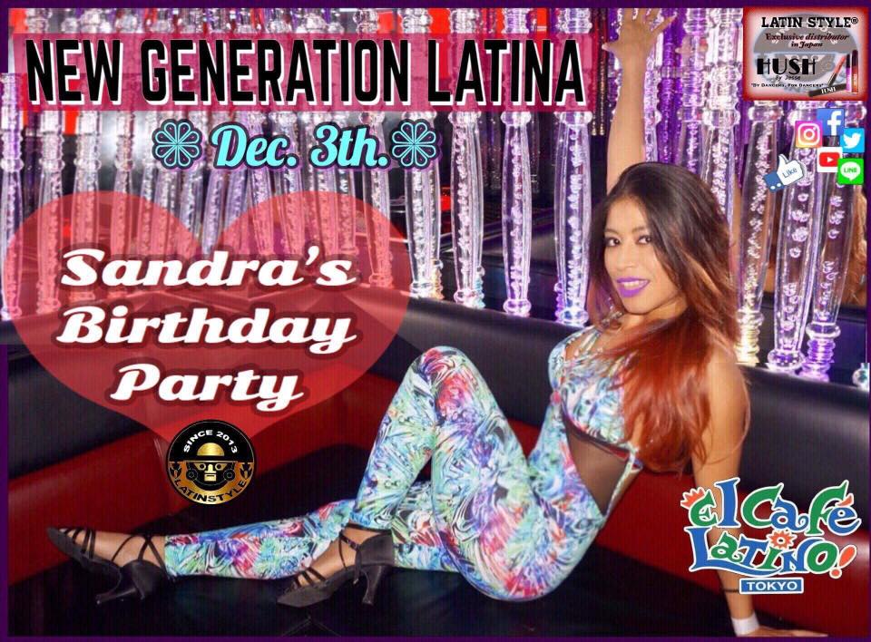 ☆New Generation Latina Sandra’s Birthday Special☆