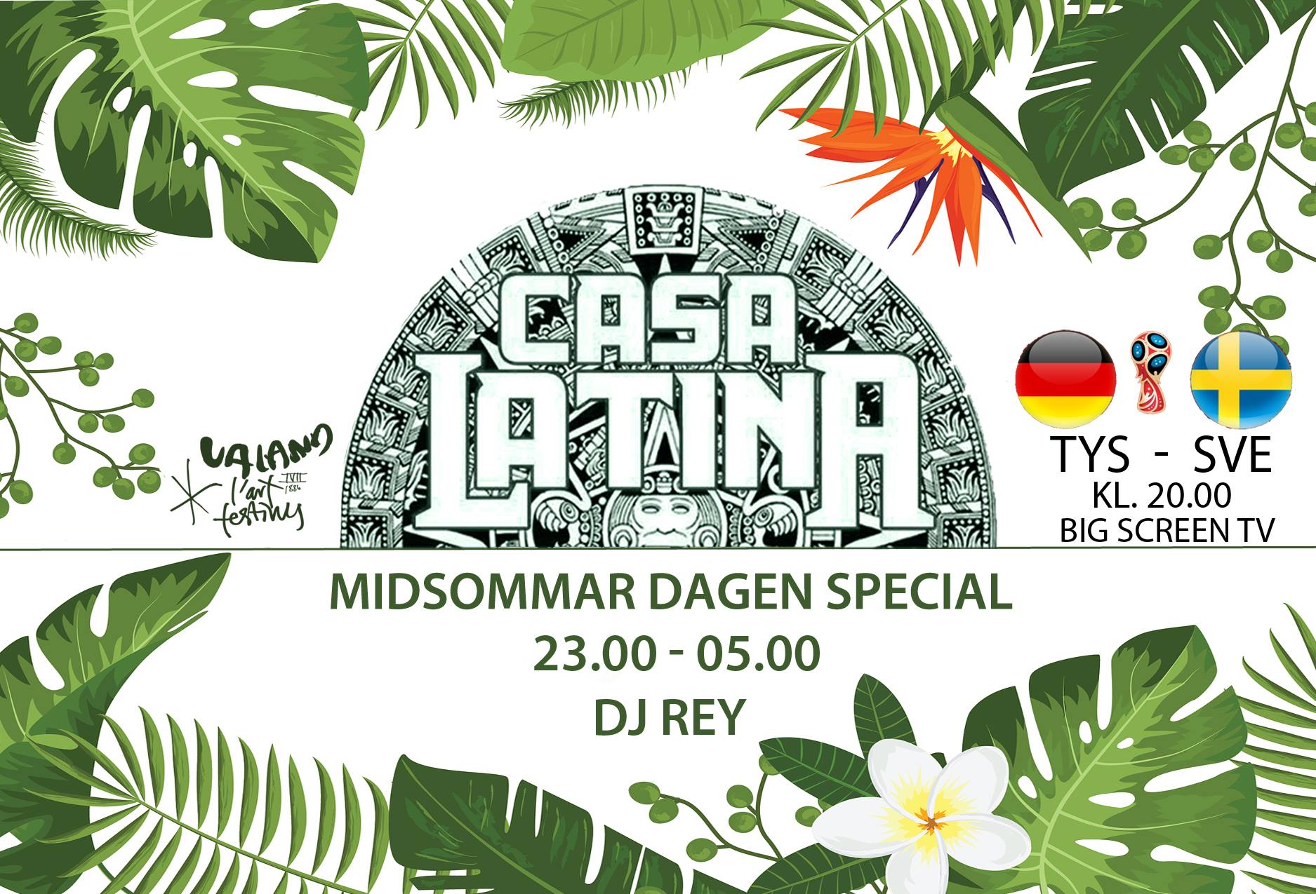 Casa Latina • Midsommardagen Special • Dj Rey • Valand 23-05