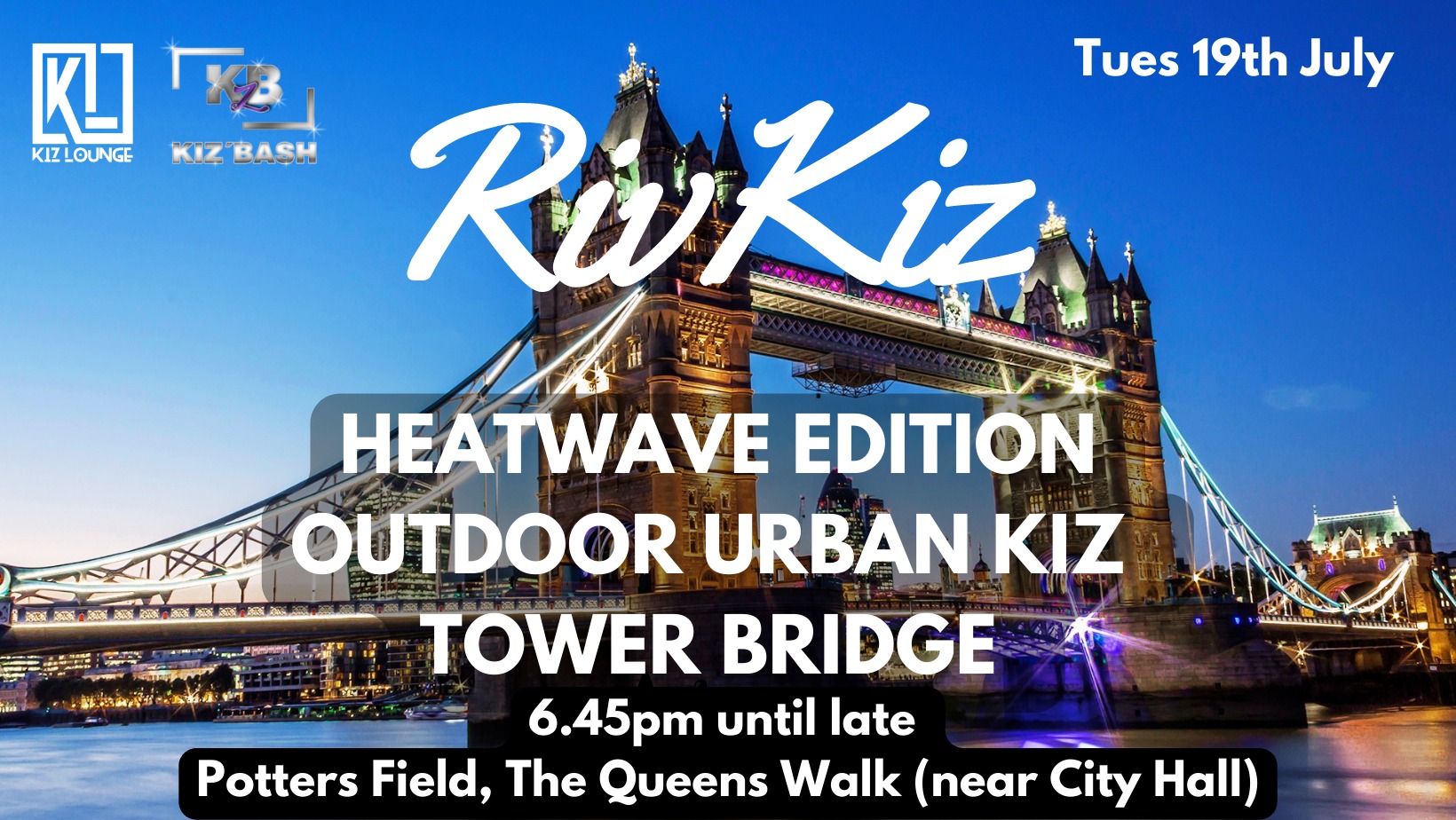 Riv Kiz @Tower Bridge *Heatwave Edition*