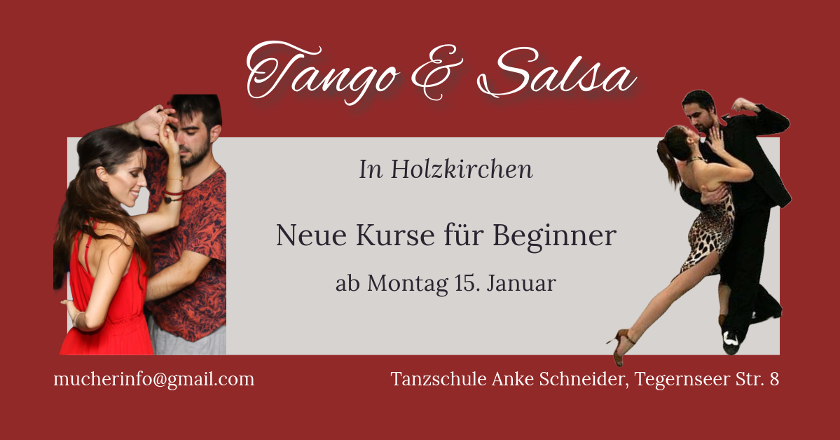 Tango & Salsa Kurse ab Montag 15. Januar in Holzkirchen