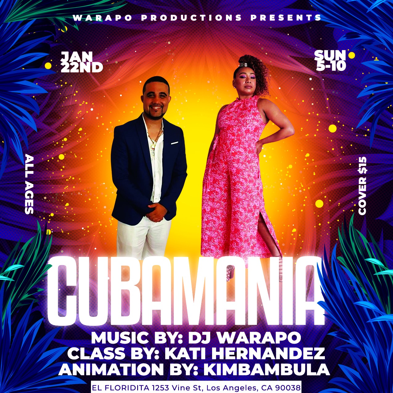 CUBAMANIA JANUARY 22ND FROM 5-10 FEATURING DJ WARAPO AND KATI HERNANDEZ AT EL FLORIDITA IN HOLLYWOOD