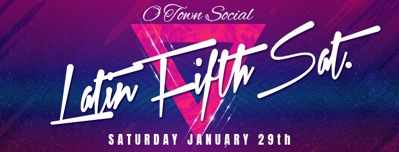 O Town Social TONIGHT "Latin 5th Saturdays" for over 5 years - Latin Dancing in Orlando