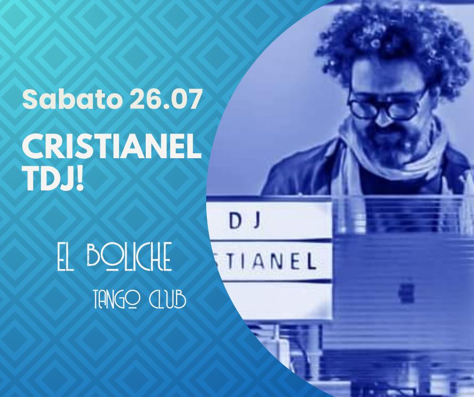 Milonga El Boliche con CRISTIANEL TDJ!