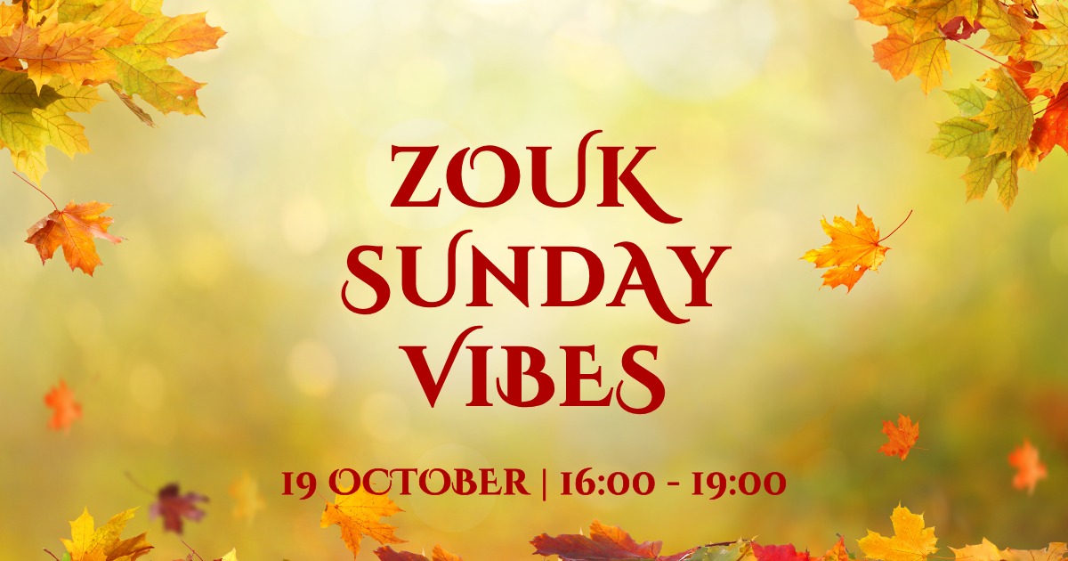 Zouk Sunday Vibes 19.10