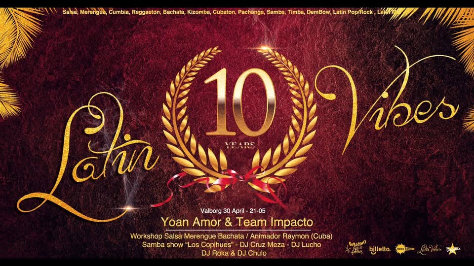Latin Vibes ✫ 10 Años Aniversario ✫ Valand ✫ Valborg 30 Abril