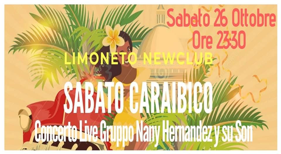 Sabato Caraibico*Concerto Live Nany Hernandez Y su son*Limoneto