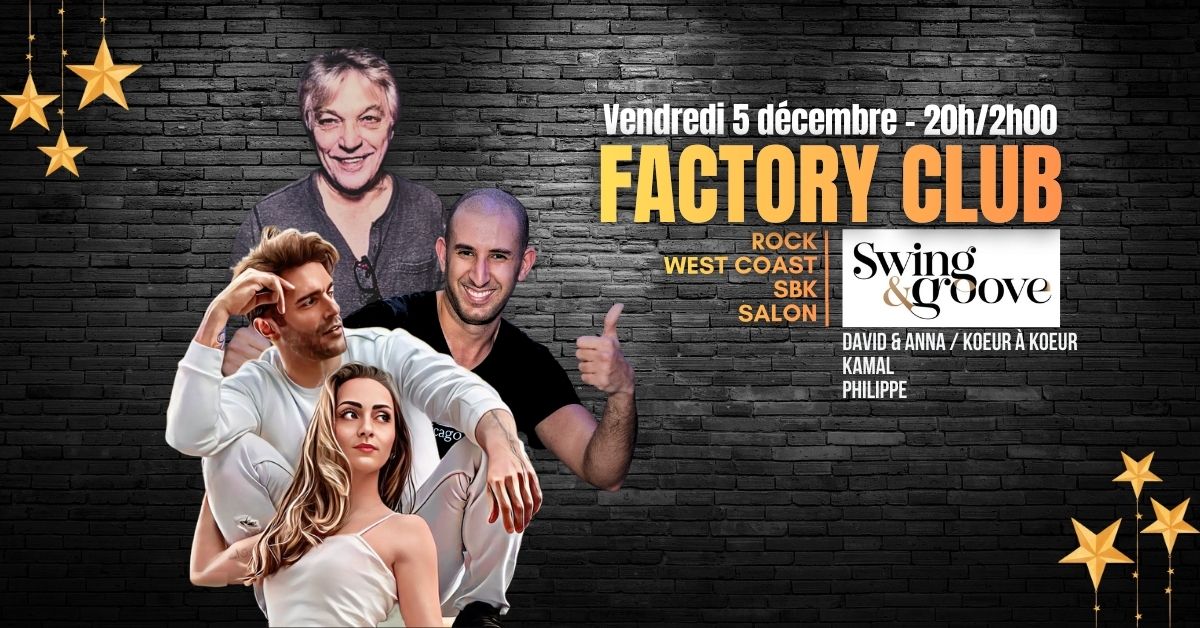 SWING & GROOVE🎙️ Factory Club Thiais