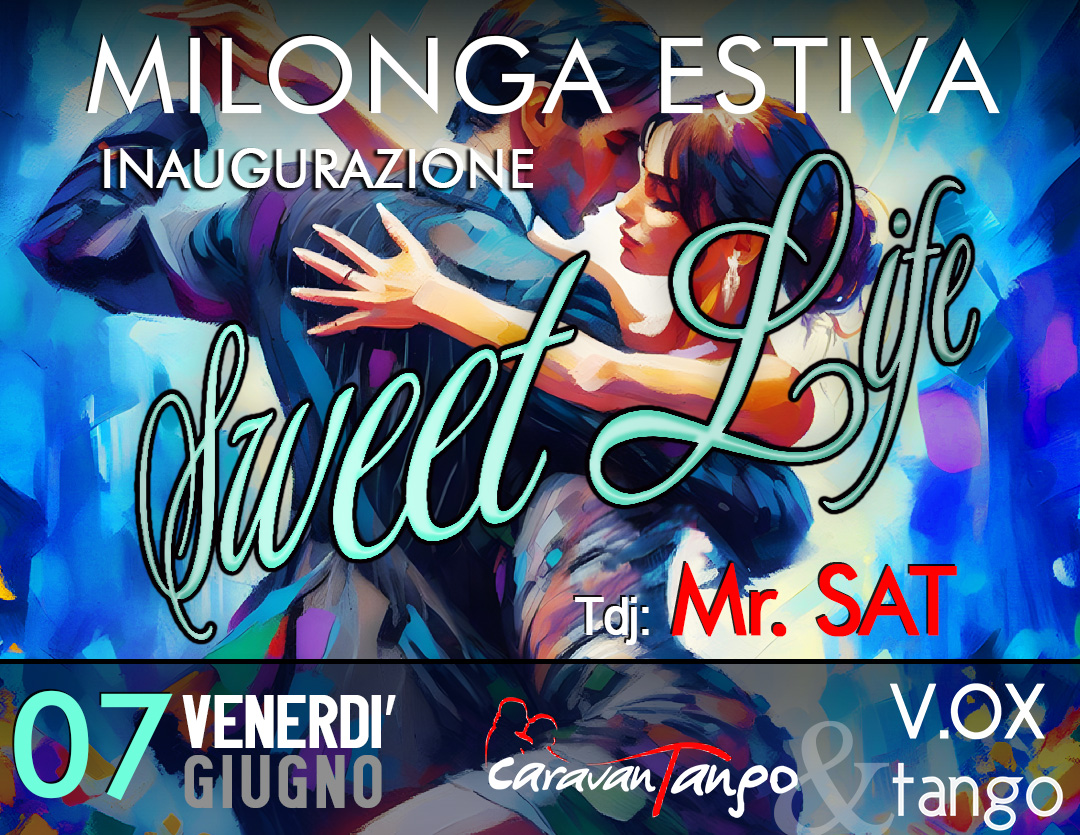 INAUGURAZIONE Milonga d'Estate_SWEET LIFE_Tj Mr. SAT