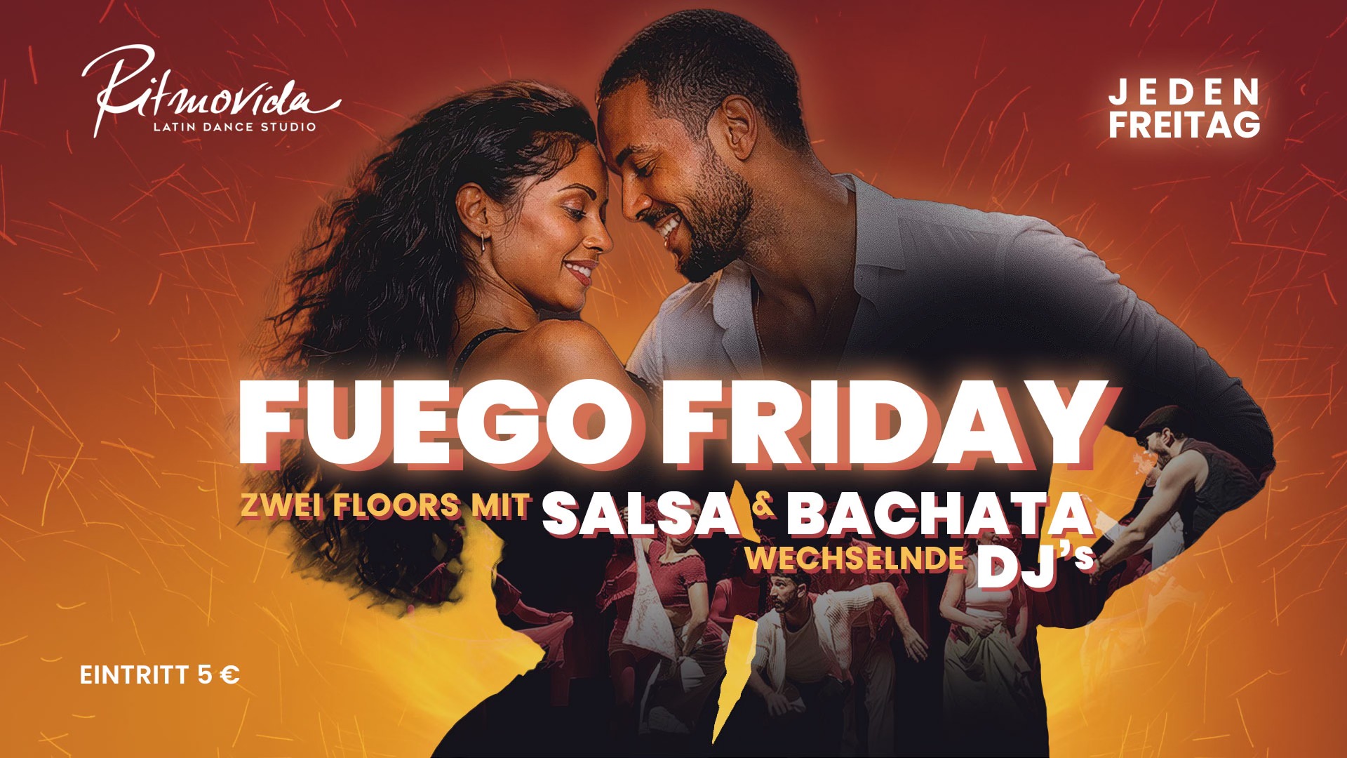 Fuego Friday - 100 % Salsa & 100 % Bachata