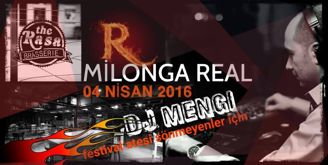 04 Nisan & Milonga REAL & DJ Murat MENGİ