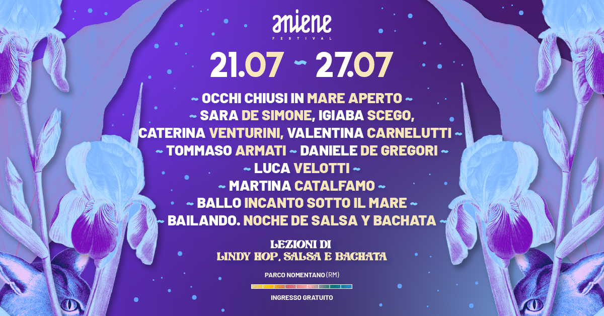 21.07 - 27.07 โข Aniene Festival 2025