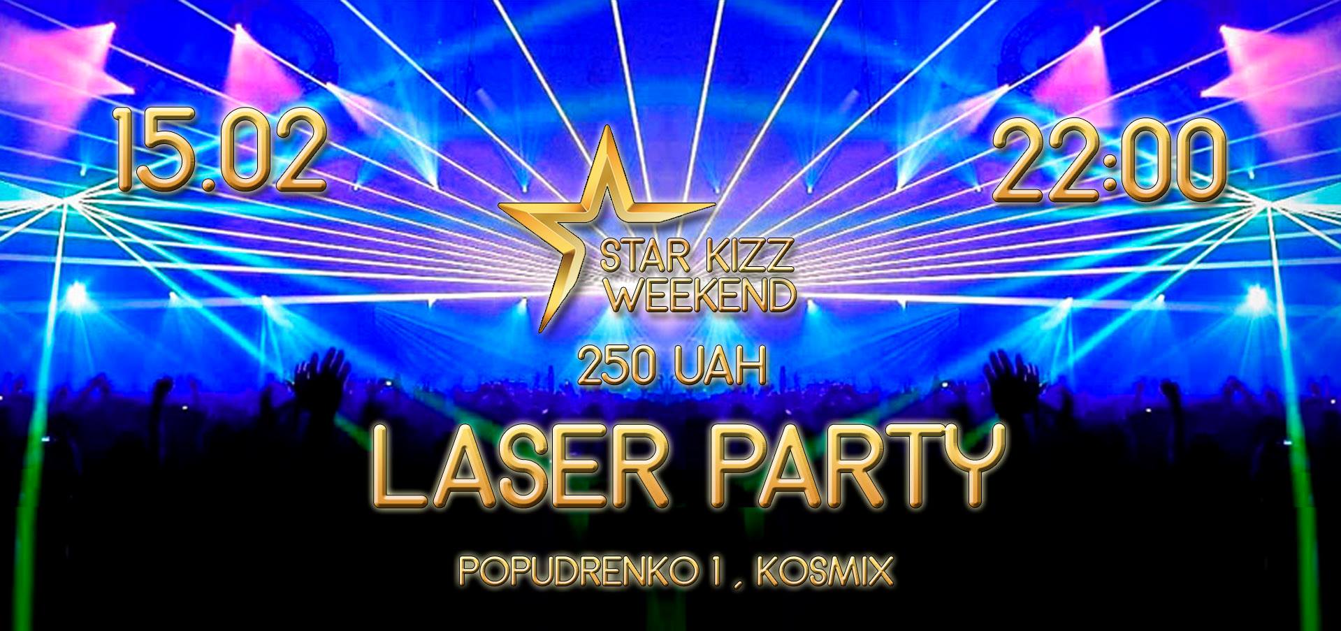 Laser Party - Star Kizz Weekend 4
