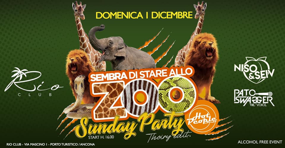 SUNDAY PARTY - Sembra Di Stare Allo ZOO at @RIOCLUB