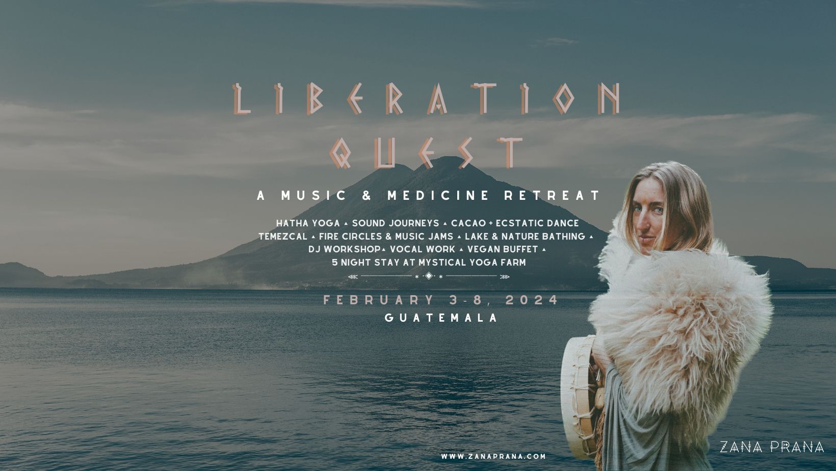 LIBERATION QUEST π A music & medicine Retreat with ZANA PRANA