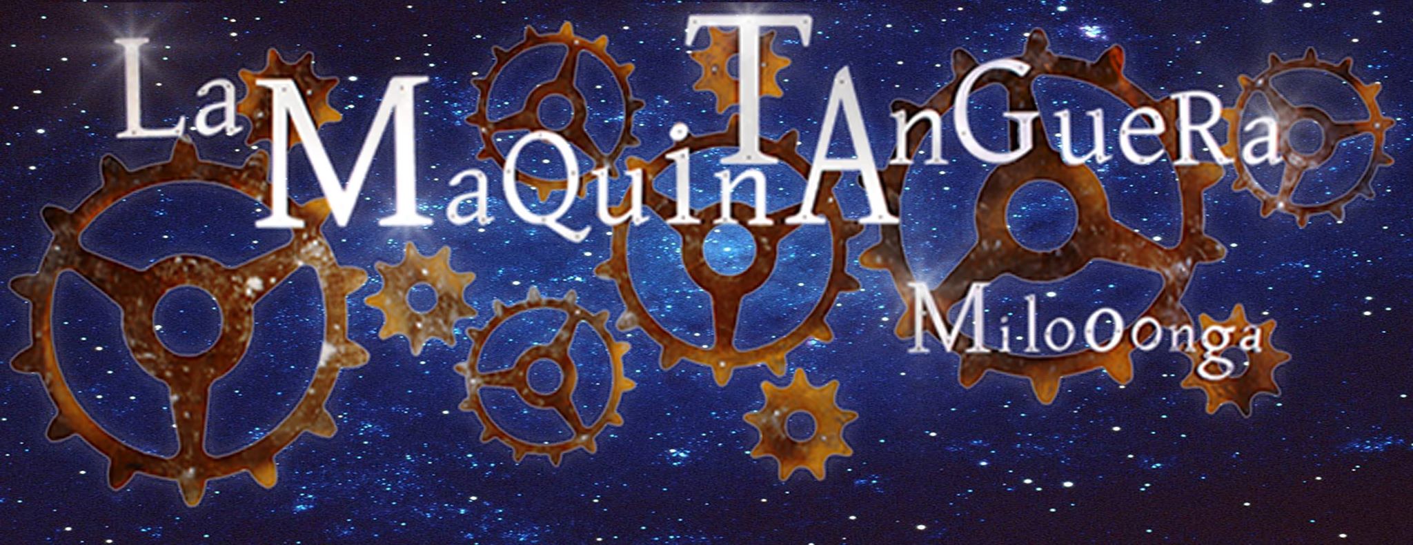La Maquina Tanguera MiloOonga