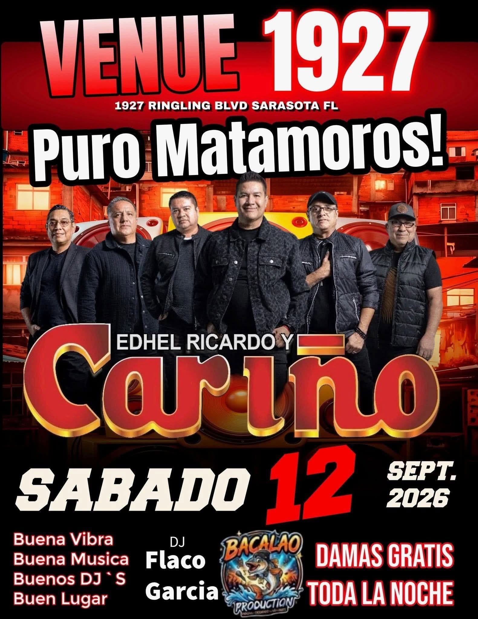 VENUE 1927 PRESENTA GRUPO CARINO ENTRADA GRATIS TODA LA NOCHE DAMAS SEPT 12 SABADO @ VENUE 1927