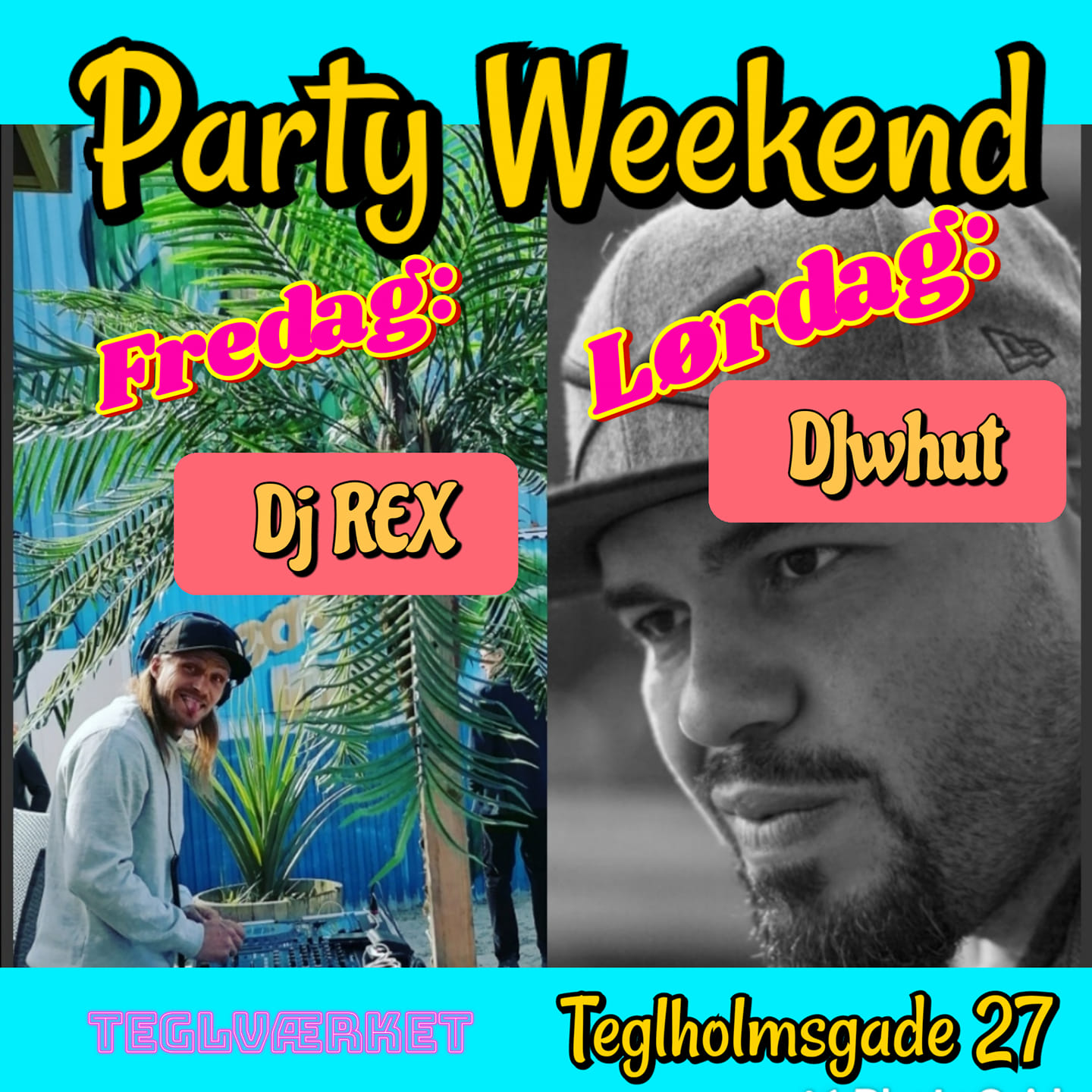 Party Weekend på Teglværket