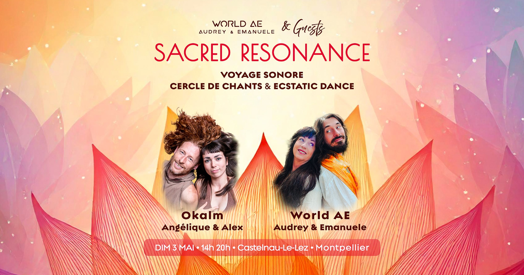 ༺ OKALM & WORLD AE ༻ VOYAGE SONORE, CERCLE DE CHANTS & ECSTATIC DANCE • MONTPELLIER