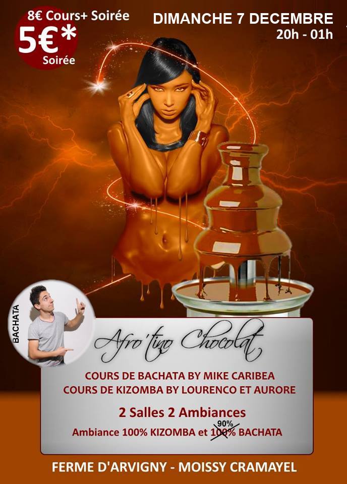 ce soir - Soirée Afro'tino Chocolat - ce soir - dimanche 7 Decembre - cours bachata avec Mike Caribea et cours kizomba avec Lourenço et Auro