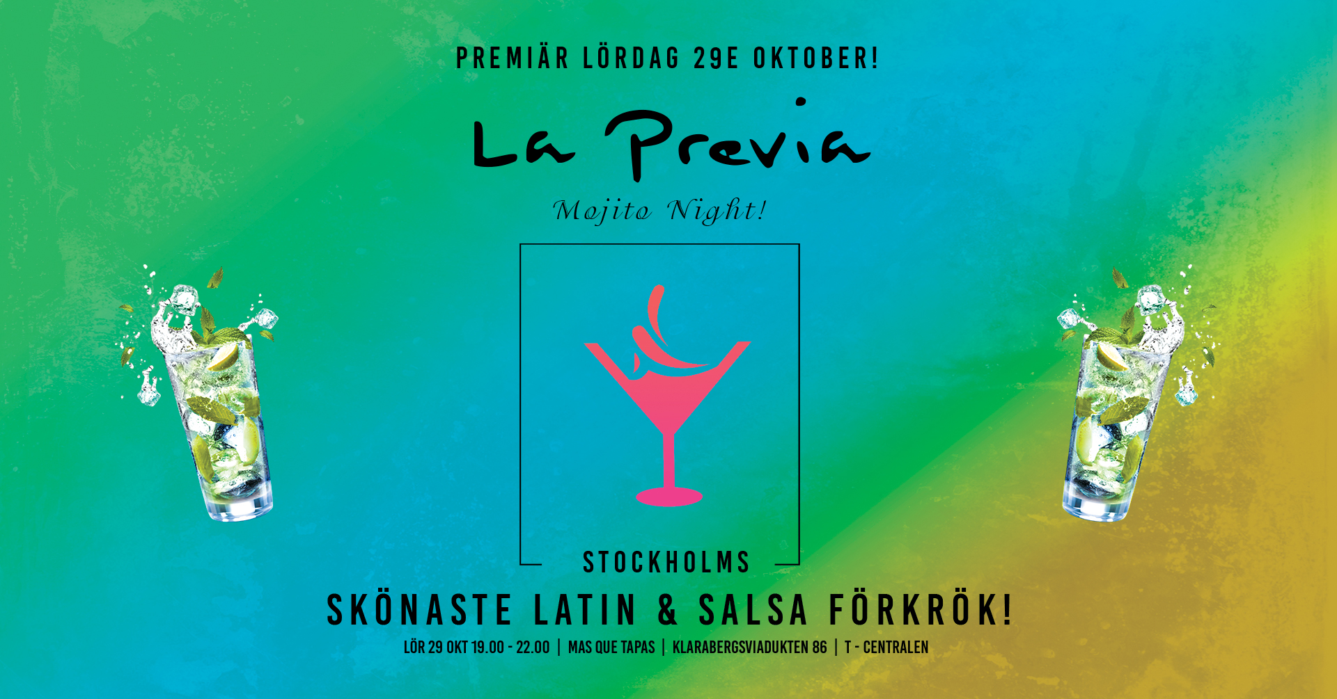 Premiär för LA PREVIA & Mojito Night! Stockholms skönaste Latino förkrök!