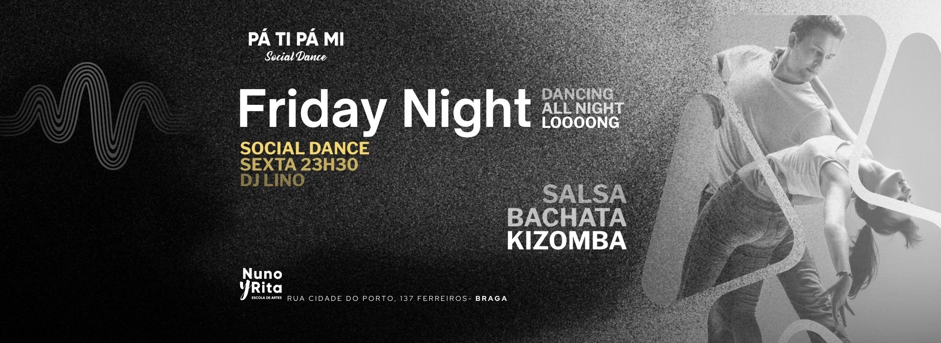 Pá Ti Pá Mi Friday Night - dancing all night long